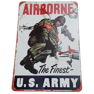 U.S. Army Airborne The Finest Tin Sign – 12"x8" Vintage Military Wall Plaque